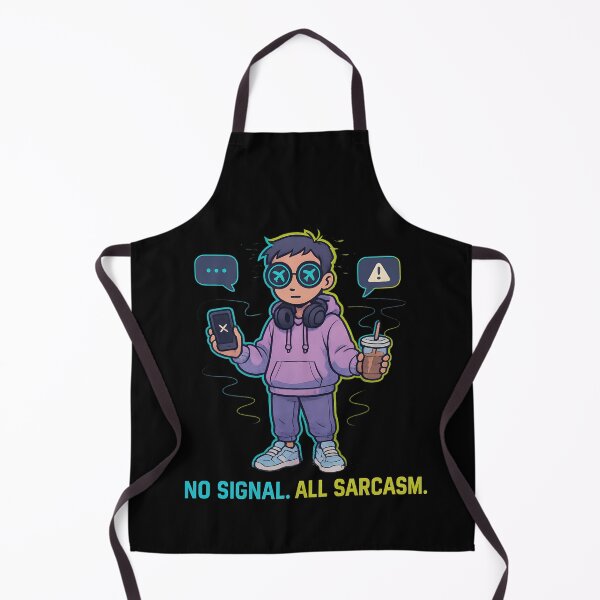 Item preview, No Signal, All Sarcasm designed and sold by MysticArtisan.