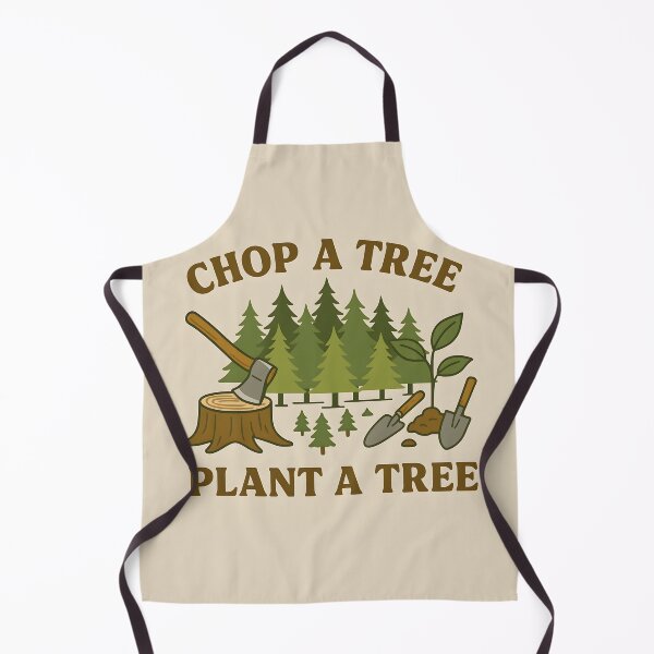 Item preview, Chop a Tree, Plant a Tree | Reforestation Quote designed and sold by Chaotic Good Mood Designs.