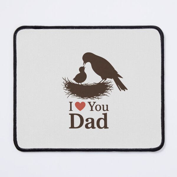 Item preview, I Love You Dad – Sweet Nesting Silhouette designed and sold by Brainy Bird's Place.