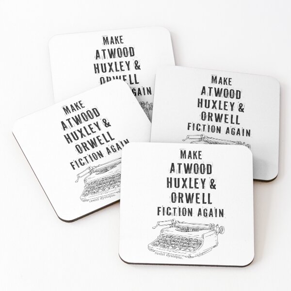Item preview, Make Atwood Huxley & Orwell Fiction Again designed and sold by SeeEmKayArt.