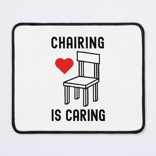 Item preview, Chairing Is Caring | Department Chair | Department Chairperson | Department Head | Chair Of The Department | Academic Chair | Faculty Chair designed and sold by jadedscientist.