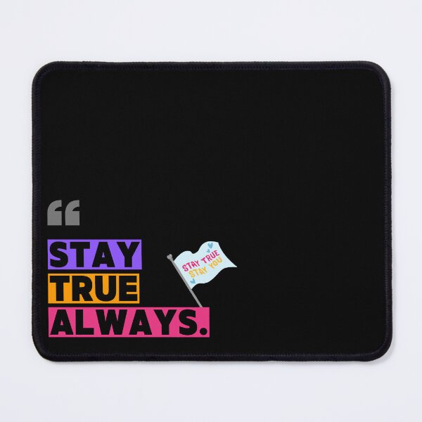 Item preview, Stay True Always designed and sold by Chellie's A&D .