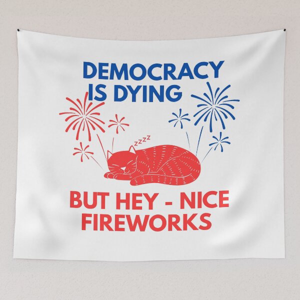 Item preview, Democracy Is Dying But Hey Nice Fireworks 4th of July Cat designed and sold by Minimalismat.