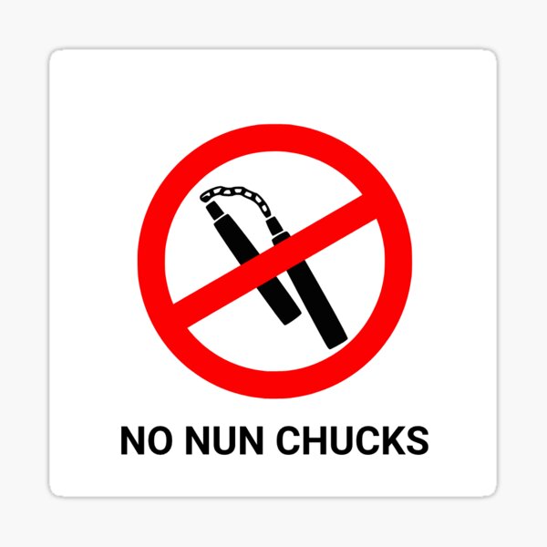 Item preview, No Nun Chucks designed and sold by BangoStickers.