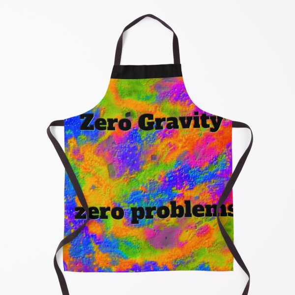 Item preview, Zero Gravity Zero Problems designed and sold by SmashingDeals.