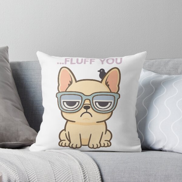 Item preview, Grumpy French Bulldog in Sunglasses – Funny "...Fluff You" Cartoon designed and sold by Asbiell.