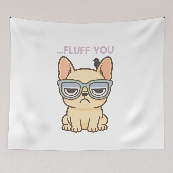 Item preview, Grumpy French Bulldog in Sunglasses – Funny "...Fluff You" Cartoon designed and sold by Asbiell.