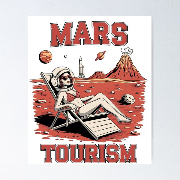 Item preview, Mars tourism - holiday on mars - Travel to mars - cruising mars Mars tourist designed and sold by JansenGS.