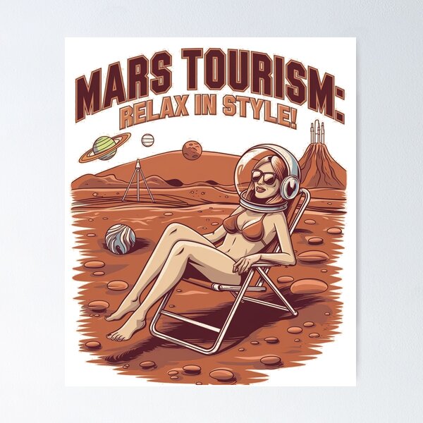 Item preview, Mars tourism - holiday on mars - Travel to mars - cruising mars Mars tourist designed and sold by JansenGS.