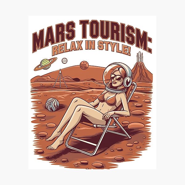 Item preview, Mars tourism - holiday on mars - Travel to mars - cruising mars Mars tourist designed and sold by JansenGS.