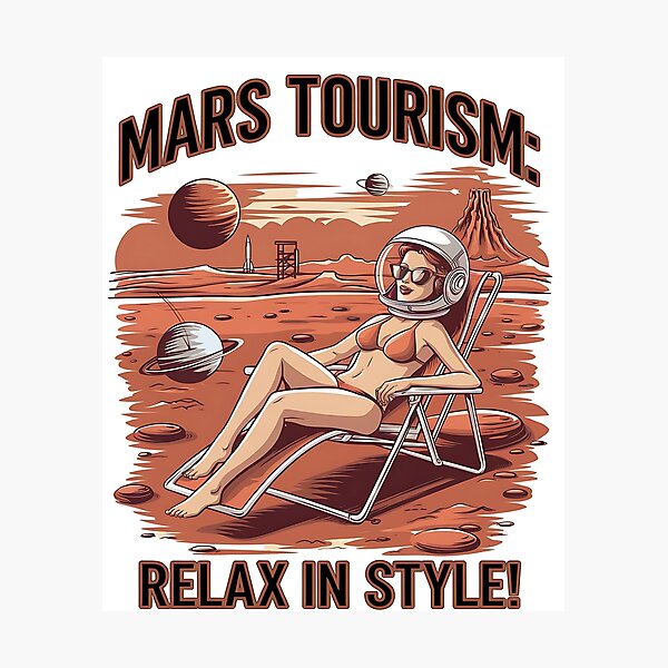 Item preview, Mars tourism - holiday on mars - Travel to mars - cruising mars Mars tourist designed and sold by JansenGS.