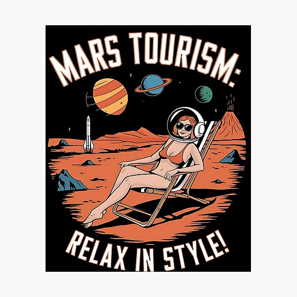 Item preview, Mars tourism - holiday on mars - Travel to mars - cruising mars Mars tourist designed and sold by JansenGS.