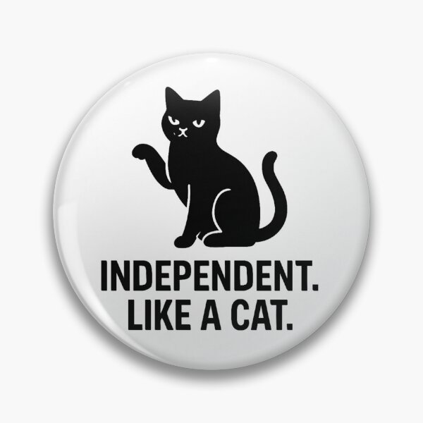 Item preview, INDEPENDENT LIKE A CAT designed and sold by TheWonkyEaselCo.