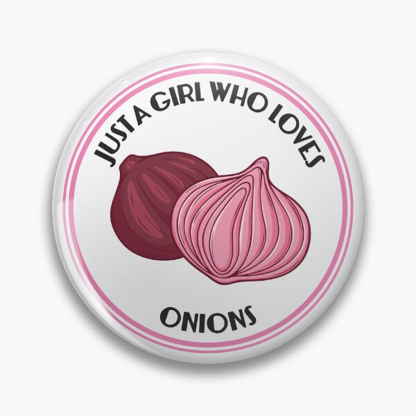 Item preview, Just A Girl Who Loves Onions designed and sold by bolimj.