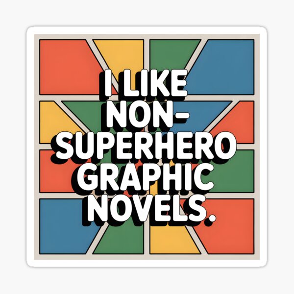 Item preview, I like non-superhero graphic novels designed and sold by ThatsCoolArt.