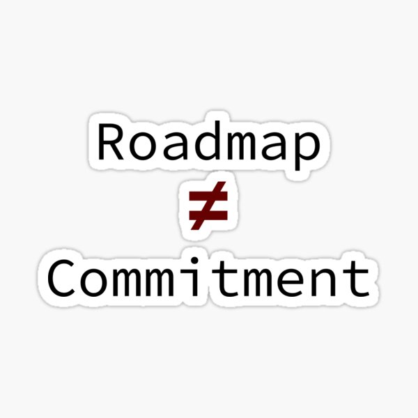 Item preview, Roadmap ≠ Commitment Reminder Product Manager Meme designed and sold by RayoDelSol.