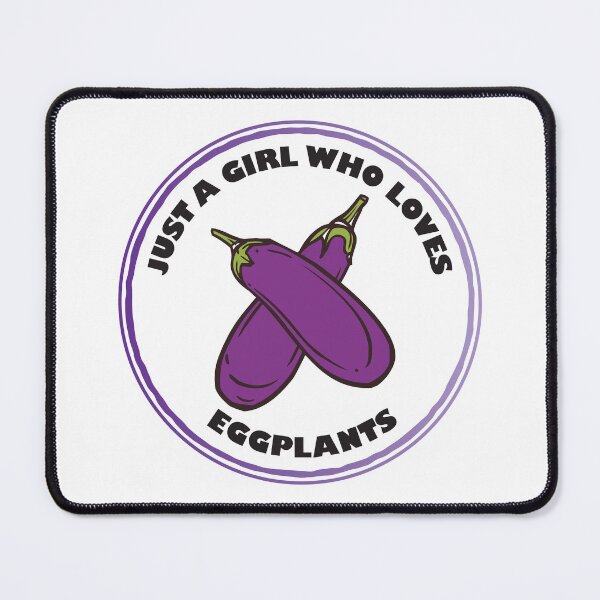 Item preview, Just a Girl Who Loves Eggplants designed and sold by bolimj.