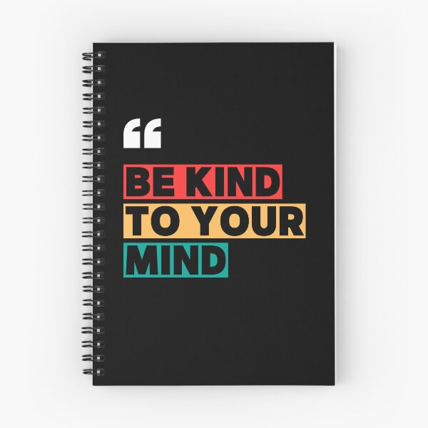 Item preview, Be Kind to Your Mind Quote Art designed and sold by bravo200.