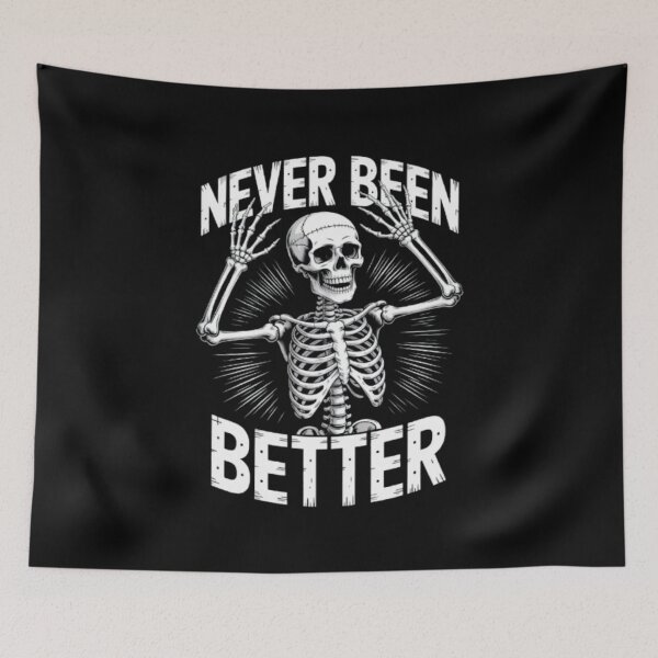 Item preview, "Never Been Better – Joyful Skeleton Design" designed and sold by TargetBox.