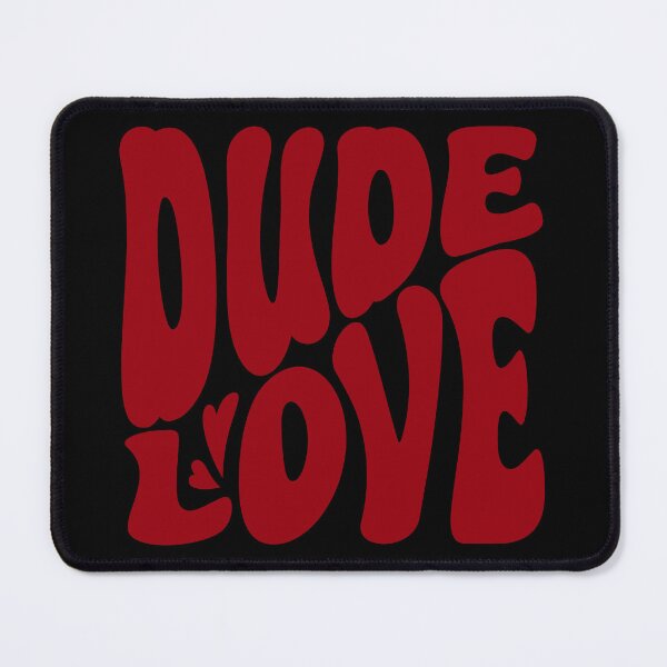 Item preview, DUDE LOVE (Dark Red) designed and sold by MaidenofIron157.