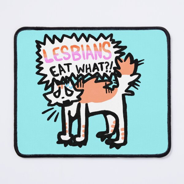 Item preview, Lesbians eat what?! designed and sold by PatchyLaCow.