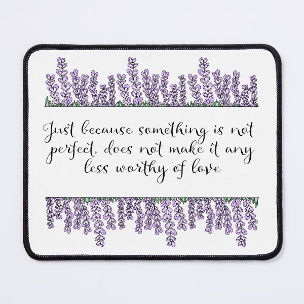 Item preview, Bridgerton Daphne quote,  Just because something is not perfect, does not make it any less worthy of love designed and sold by EndlessEmporium.