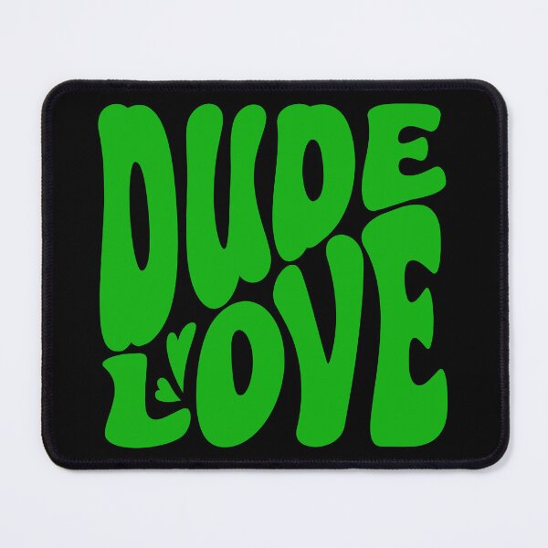 Item preview, DUDE LOVE (Green) designed and sold by MaidenofIron157.