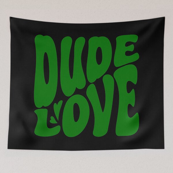 Item preview, DUDE LOVE (Dark Green) designed and sold by MaidenofIron157.