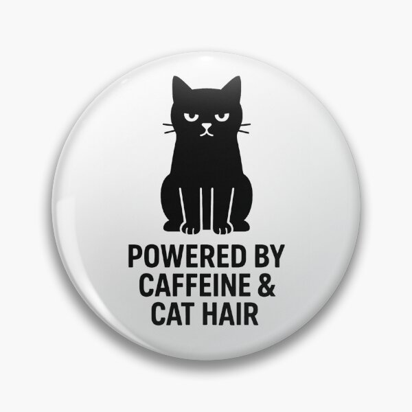 Item preview, POWERED BY CAFFEINE & CAT HAIR designed and sold by TheWonkyEaselCo.