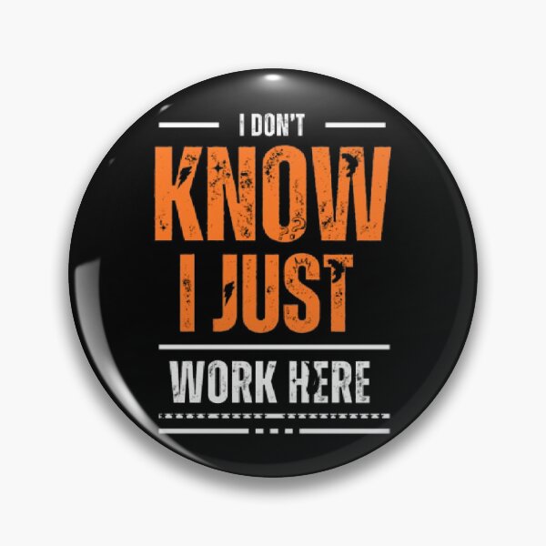 Item preview, I don't know, I just work here designed and sold by DouchraaNow.