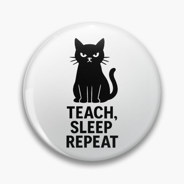 Item preview, TEACH, SLEEP REPEAT designed and sold by TheWonkyEaselCo.