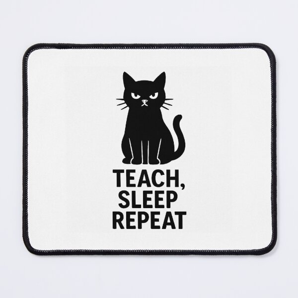 Item preview, TEACH, SLEEP REPEAT designed and sold by TheWonkyEaselCo.