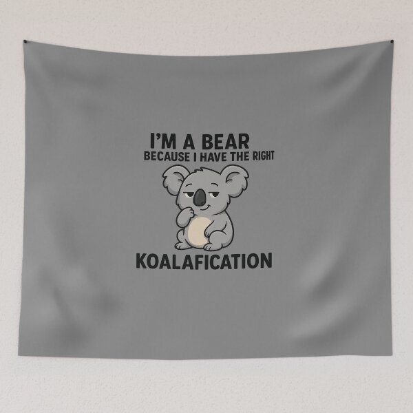 Item preview, I'm a bear because I have the right koalafication  designed and sold by donkokone.