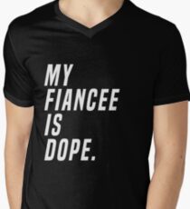 My Fiancee Is Dope Valentines Day Funny Engagement Shirt Men's V-Neck T-Shirt