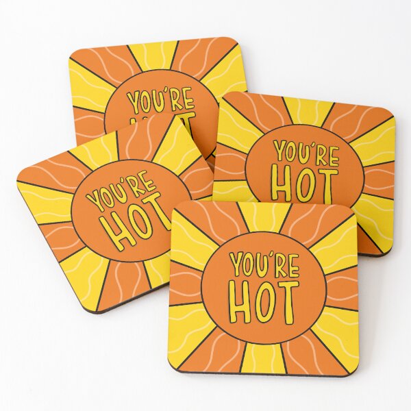 Item preview, You’re Hot Sun Design designed and sold by TeePee Creations.