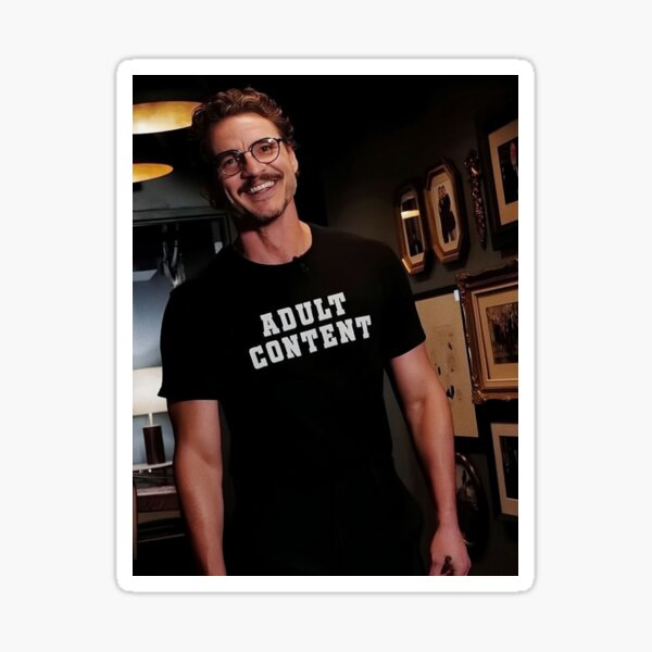 Item preview, Pedro Pascal Adult Content Sticker designed and sold by pascaldiaz.