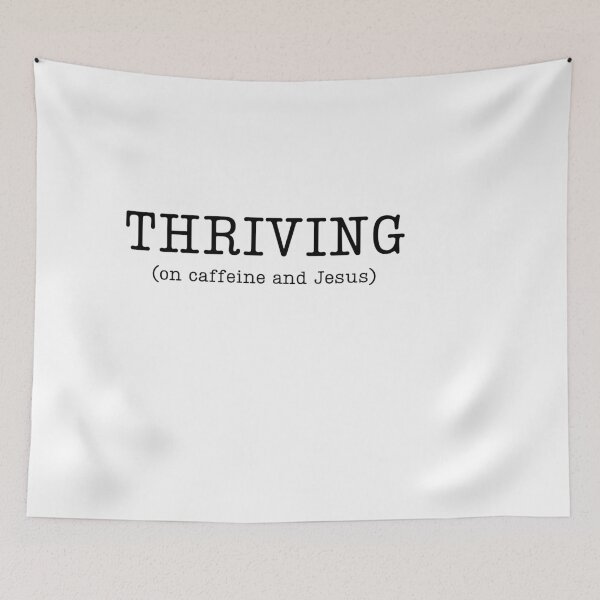 Item preview, THRIVING (on caffeine and Jesus) designed and sold by Oardesigns.