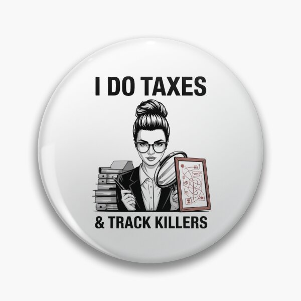 Item preview, I Do Taxes & Track Killers – Bold Female Crime Analyst designed and sold by MagicWander.