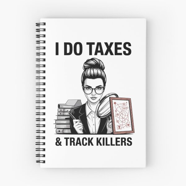 Item preview, I Do Taxes & Track Killers – Bold Female Crime Analyst designed and sold by MagicWander.