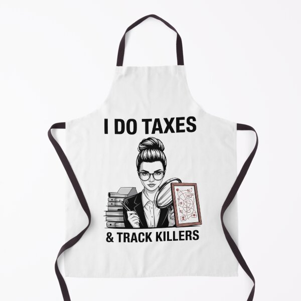 Item preview, I Do Taxes & Track Killers – Bold Female Crime Analyst designed and sold by MagicWander.