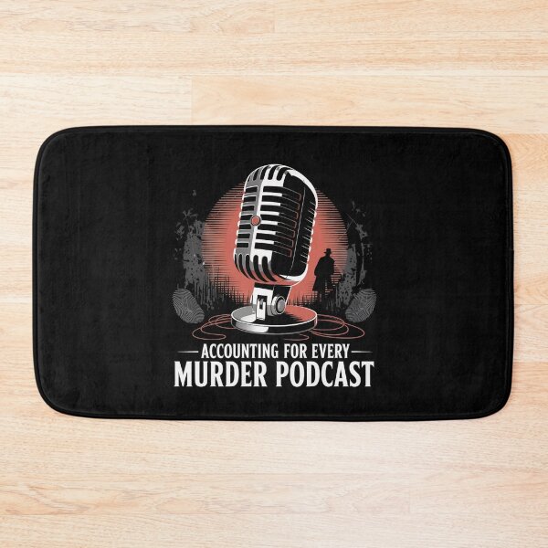 Item preview, Accounting for Every Murder Podcast True Crime designed and sold by MagicWander.
