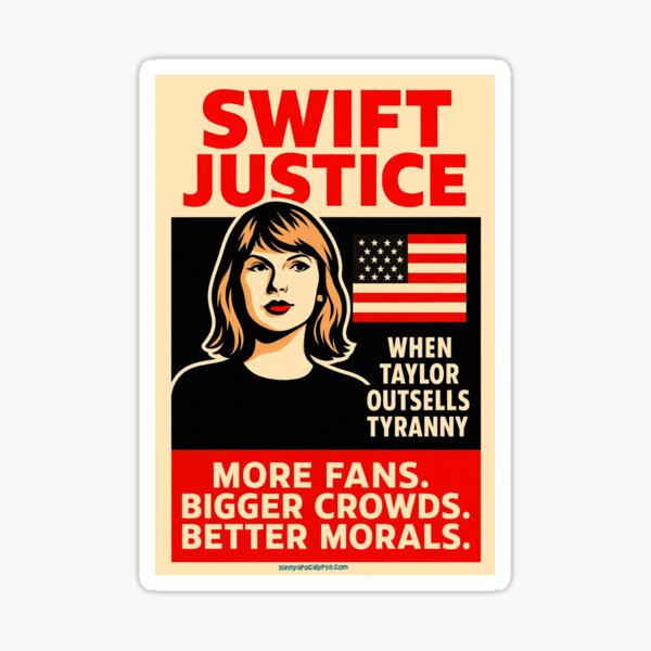 Item preview, Swift Justice, Taylor outsells tyranny designed and sold by Sunny Apocalypse .
