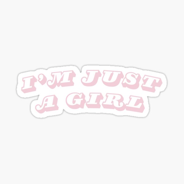 Item preview, I'm Just A Girl | Gen Z Slang designed and sold by toxicfemininity.