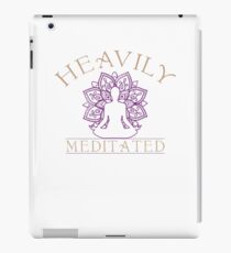 Heavily Meditated for Yoga Lovers iPad Case/Skin