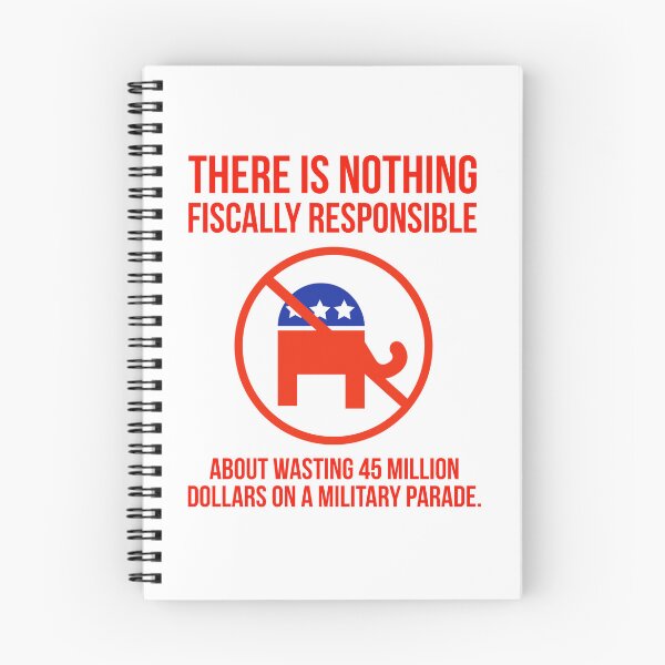 Item preview, Wasting 45 million on a military parade is not fiscal responsibility. designed and sold by Rachel the Artist .