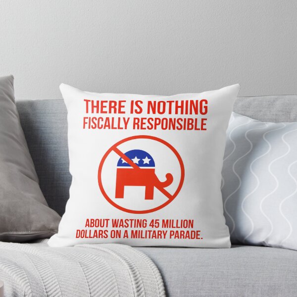 Item preview, Wasting 45 million on a military parade is not fiscal responsibility. designed and sold by Rachel the Artist .