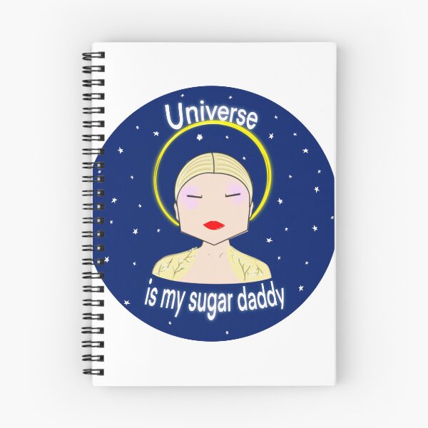 Item preview, The universe is my sugar daddy designed and sold by ROCIODRAMATICA.