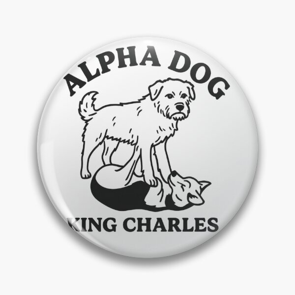 Item preview, Alpha Dog King Charles prison king designed and sold by frankheights.