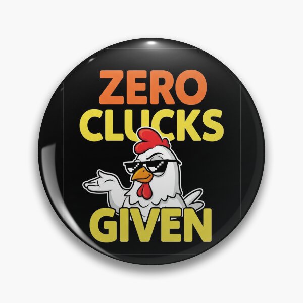 Item preview, Zero Clucks Given designed and sold by Cloud-Riders.