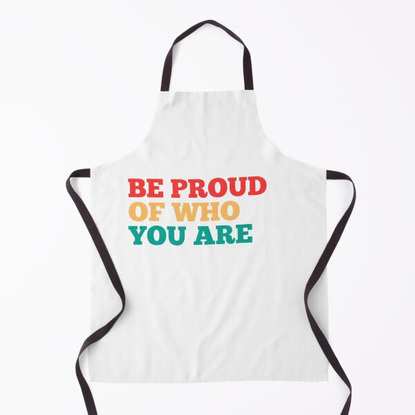 Item preview, Be Proud of Who You Are Design designed and sold by PrintandJoy.